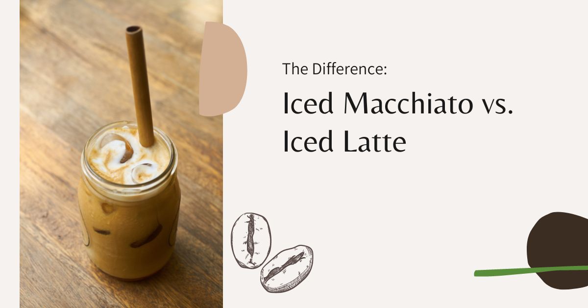 Iced Macchiato vs. Iced Latte