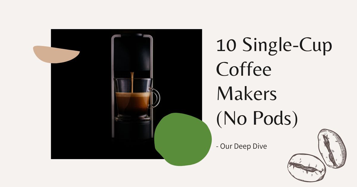 Single-Cup Coffee Makers (No Pods)