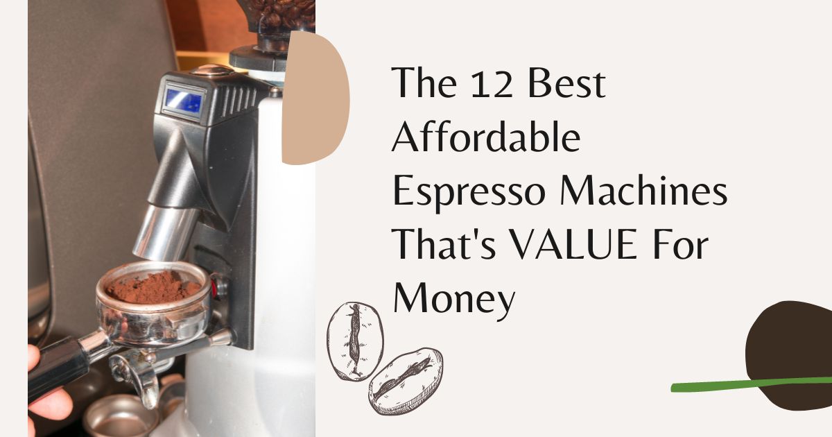 best affordable espresso machine