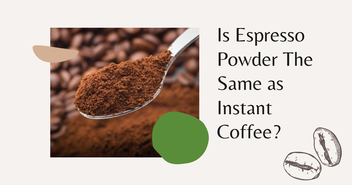 is espresso powder the same as instant coffee