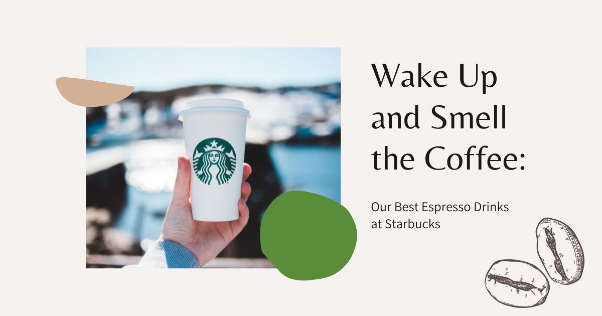 Espresso Drinks at Starbucks