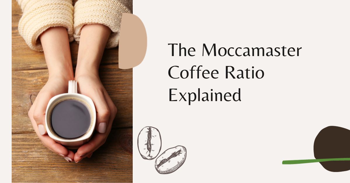 The Moccamaster Coffee Ratio Explained